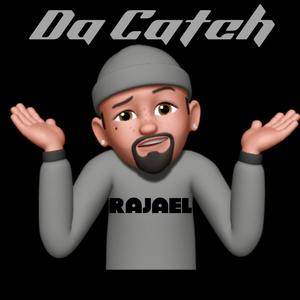 Da Catch (Explicit)
