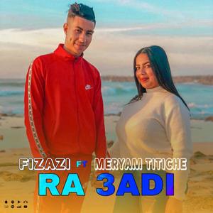 RA 3ADI (feat. MERYAM TITICHE)