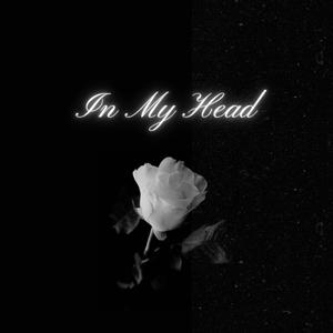 In My Head (Explicit)