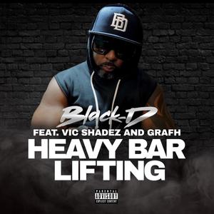 HEAVY BAR LIFTING (feat. Vic Shadez & Grafh) [Explicit]