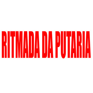 RITMADA DA PUTARIA (Explicit)