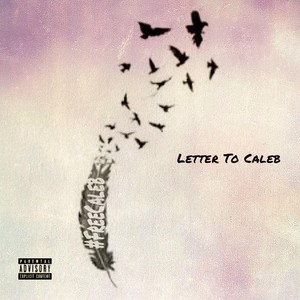 Letter to Caleb (Explicit)
