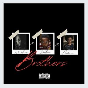Brothers (feat. Starbenz & Paa Tee MN) (Explicit)