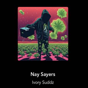 Nay Sayers (Explicit)