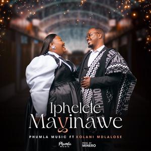 Iphelele Mayinawe (feat. Xolani Mdlalose)