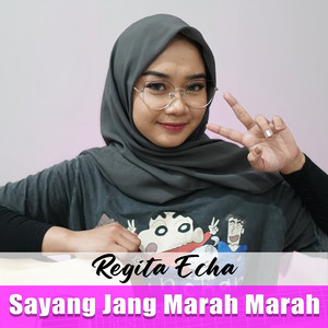 Sayang Jang Marah Marah