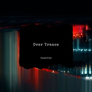 Over Trance (Original Mix)