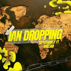 Ian Dropping (feat. Malskii) (Explicit)