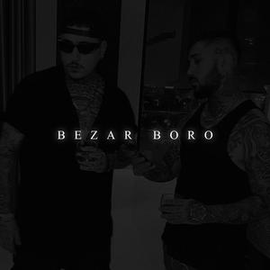 Bezar Boro (Explicit)