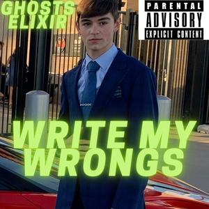 Write My Wrongs (Explicit)