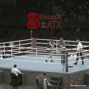 3 Rounds in the A.T.X. (feat. Doogie McDuff & Madd Angler) [Explicit]