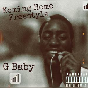 Koming Home Freestyle (Explicit)