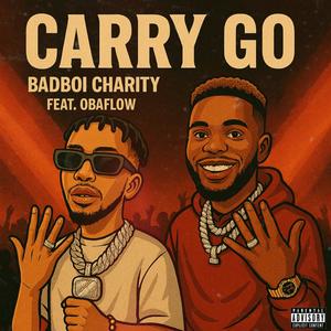 Carry Go (feat. Obaflow) (Explicit)
