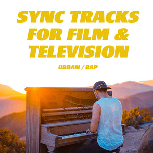 Sync Tracks for Film and Television (Urban & Rap)