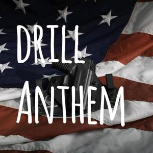 Drill Anthem