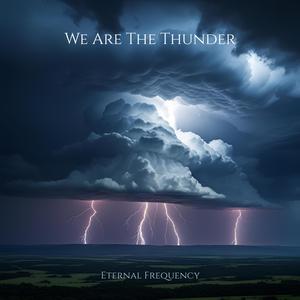 We Are The Thunder