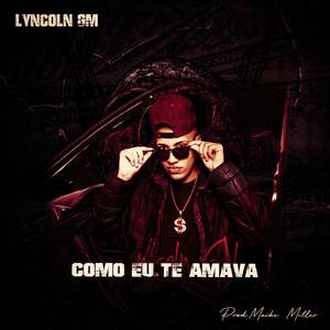 Como eu te amava (Explicit)