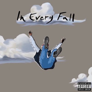 In Every Fall (Explicit)