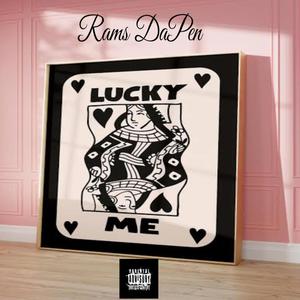Lucky Me (Explicit)