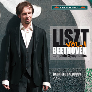 Liszt, F.: Beethoven Symphonies (Complete) , Vol. 1 (Baldocci) - Symphonies Nos. 1 and 6, "Pastoral"