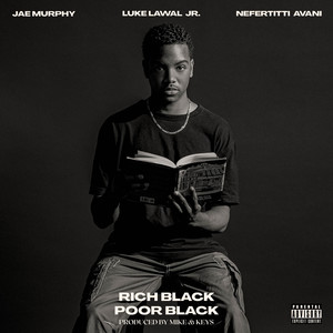 Rich Black Poor Black (Explicit)