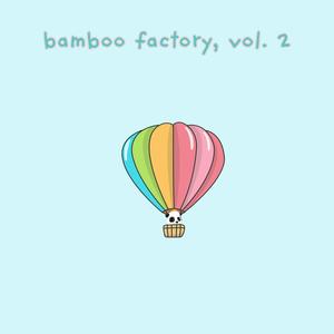 Bamboo Factory, Vol. 2