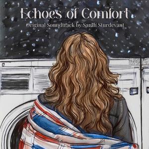 Echoes of Comfort (Original Motion Picture Soundtrack)