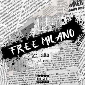 Free Milano (feat. SeaC Adkins|Explicit)