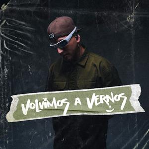 Volvimos a vernos