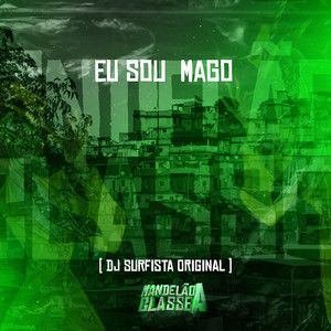 Eu Sou Mago (Explicit)