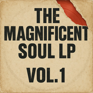 The Magnificent Soul L P, Vol. 1 (Explicit)