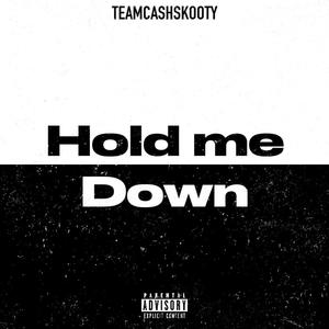 Hold Me Down (Explicit)