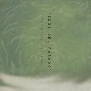 Pa' OtraParte (feat. Julian Goméz Molina & Santiago Martinez)