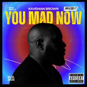 You Mad Now (Explicit)