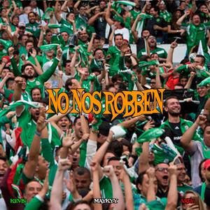 No Nos Robben (feat. Valy) [Explicit]