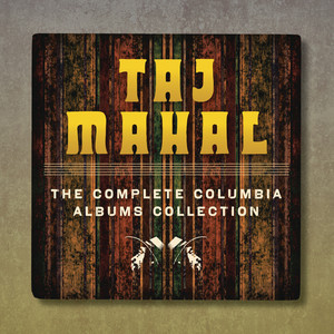 The Complete Taj Mahal On Columbia Records