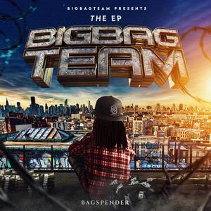 Big Bag Team (EP) [Explicit]