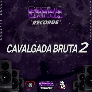 Cavalgada Bruta 2 (Explicit)