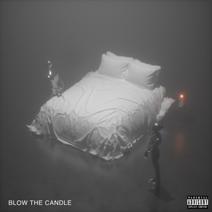 Blow the Candle (Explicit)