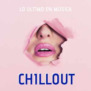 Lo Último en Música Chillout - 26 Canciones Instrumentales Locales y Negocios y Vender Mucho