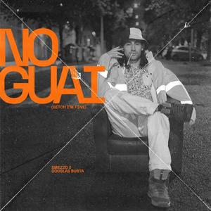 NO GUAI // ***** I'm fine (feat. Douglas Busta) [Explicit]