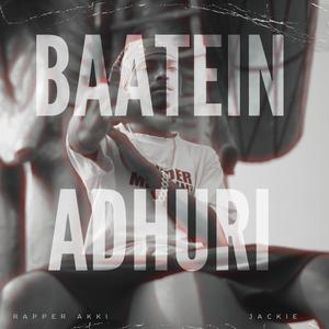 Baatein Adhuri (feat. Rapper Akki)