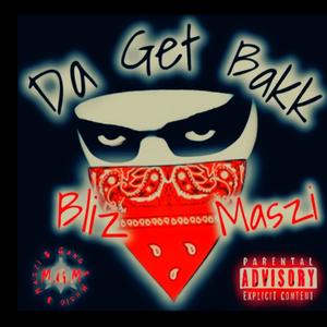 Da Get Bakk (Explicit)