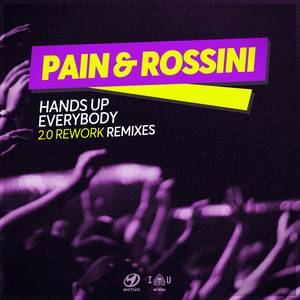 Hands Up Everybody (2.0 Rework) Remixes