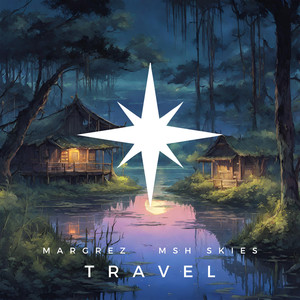 Travel (feat. MSH Skies)