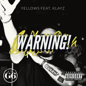 Warning (feat. Klayz) (Explicit)