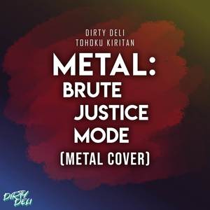 Metal - Brute Justice Mode (From "Final Fantasy XIV") (Metal Cover)