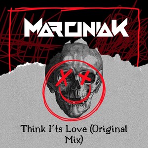 Think I´ts Love (Original Mix)