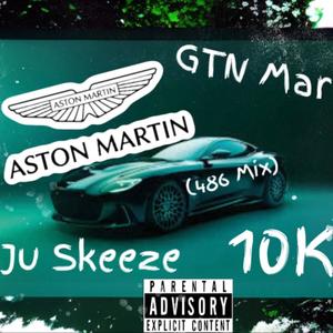 Aston Martin (feat. antt10k & Ju skeeze) [Explicit]