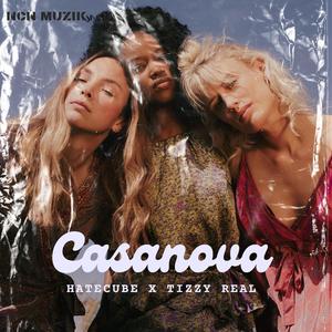 Casanova (feat. Tizzy Real) (Explicit)
